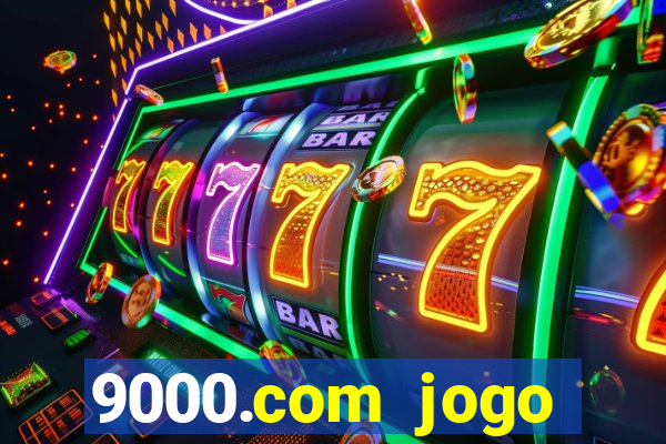 9000.com jogo cassino baixar